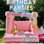 birthday parties bristol
